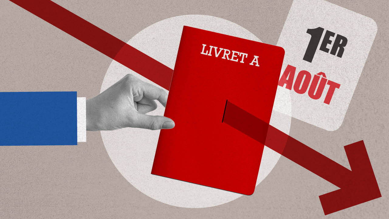 Livret A : la chute de son taux d’intérêt au 1er août 2025 se précise