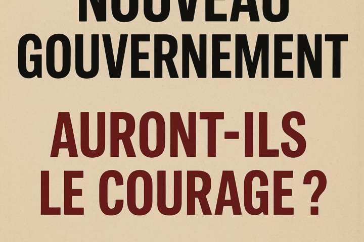 Nomination des nouveaux ministres : auront-ils le courage d'agir ?
