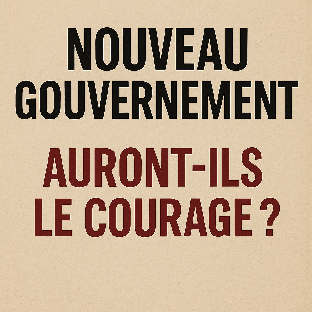 Nomination des nouveaux ministres : auront-ils le courage d'agir ?