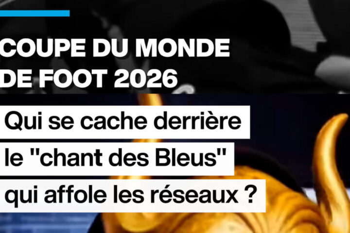 Coupe du Monde 2026 : Découverte des artistes derrière le "chant des Bleus" qui enflamme les réseaux sociaux.