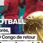 RD Congo : 52 ans après, les Léopards retrouvent-ils la Coupe du monde ?