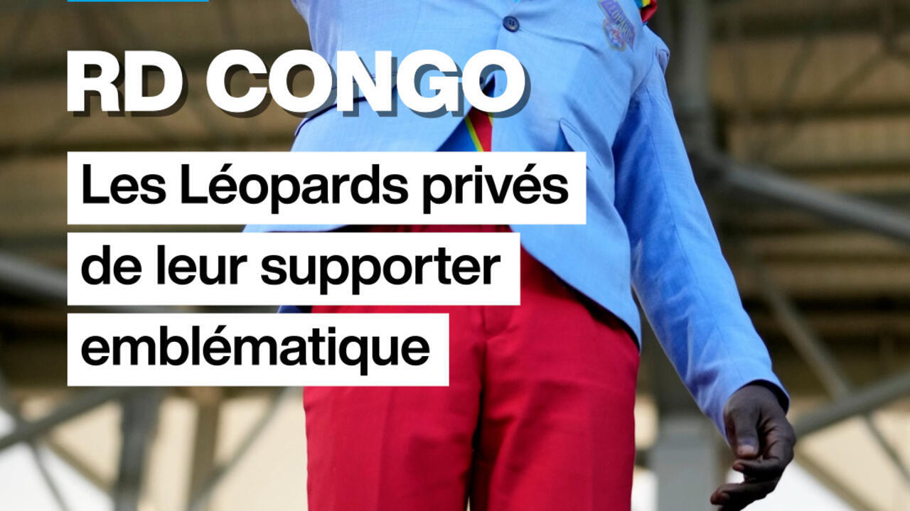 RD Congo : Les Léopards dépourvus de leur supporter emblématique et l'influence de l'américanisation sur le football.