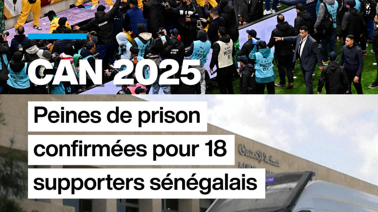 CAN 2025 : confirmation des peines de prison pour 18 supporters sénégalais