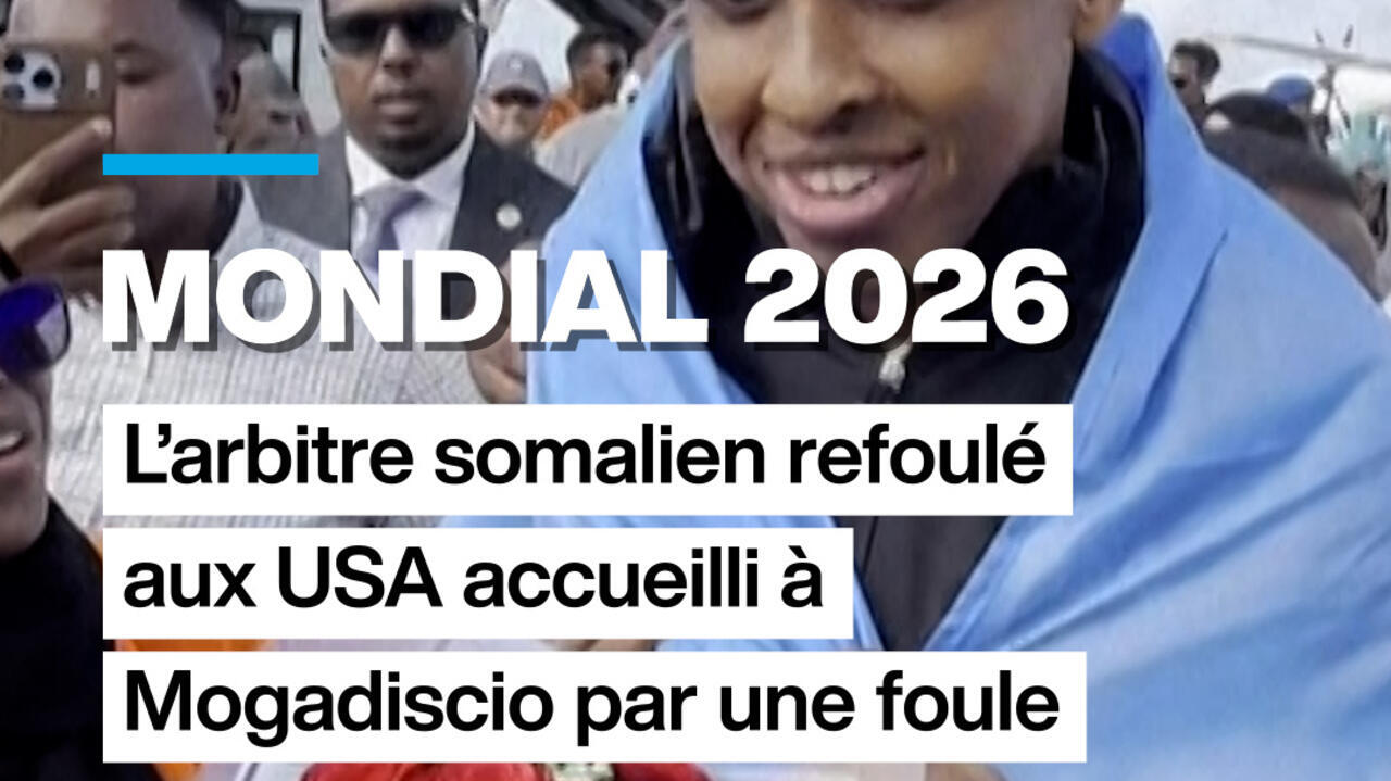 L'arbitre somalien expulsé des États-Unis chaleureusement accueilli par la foule à Mogadiscio, tandis qu'Haïti fait son retour à la Coupe du Monde après 52 ans.