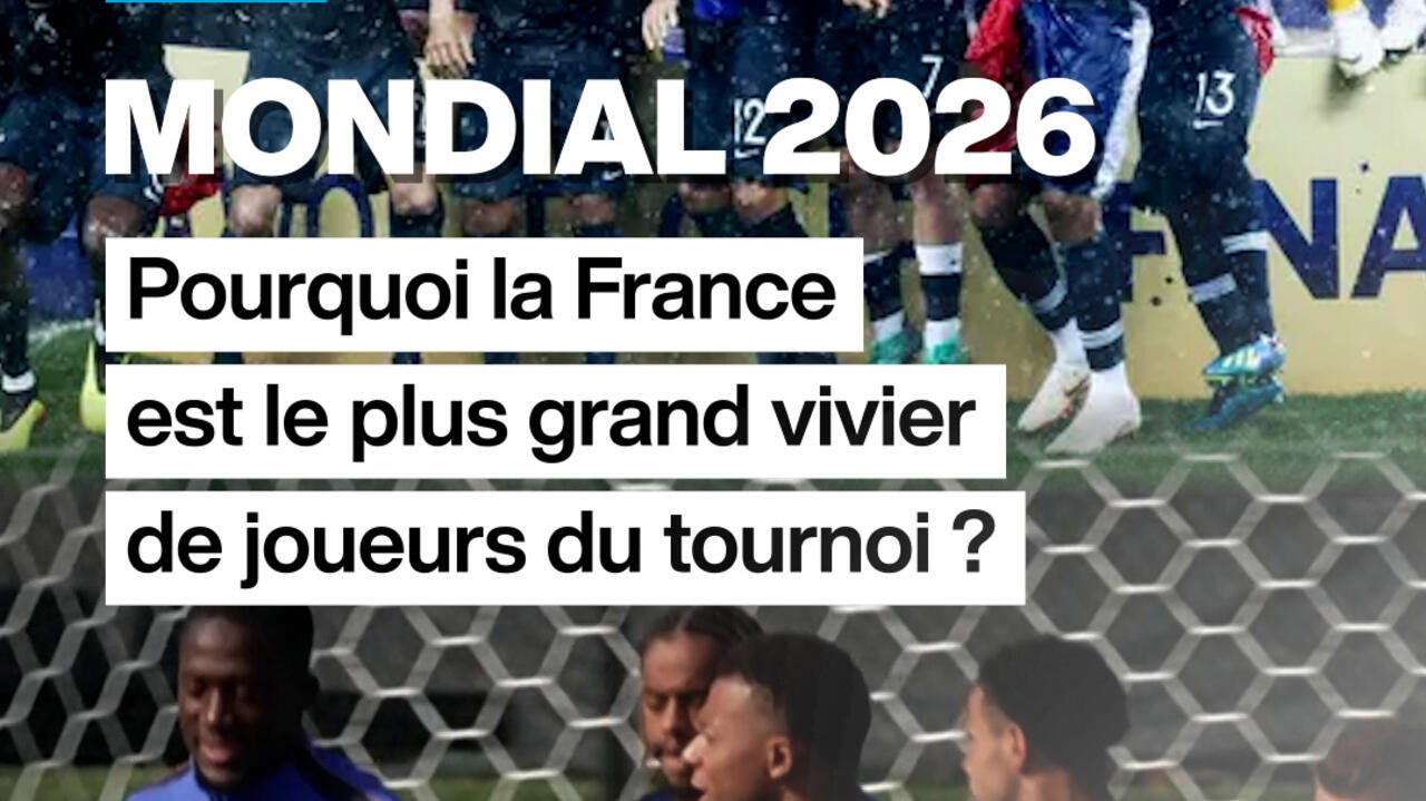 Mondial 2026 : La France, premier vivier de talents du tournoi, explique son succès.
