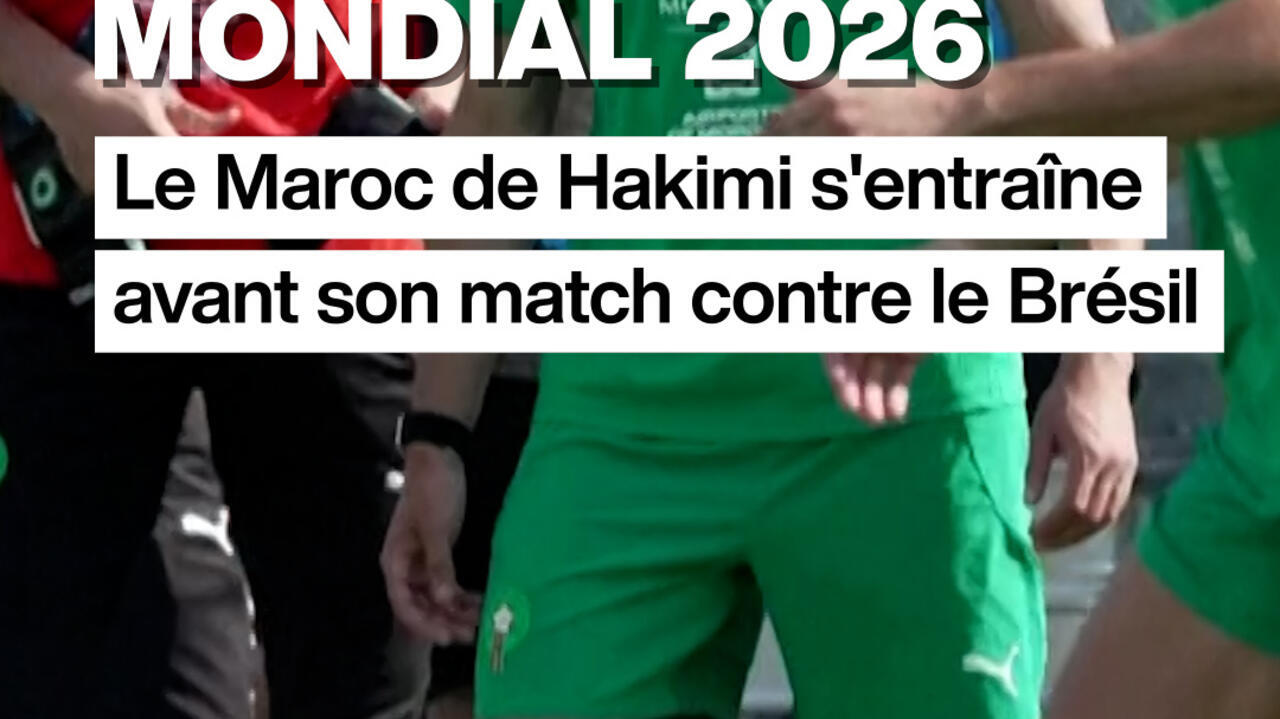 Mondial 2026 : le Maroc de Hakimi se prépare pour son match face au Brésil, des villes prennent des mesures contre la violence.