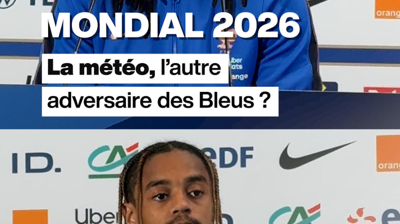 Mondial 2026 : la météo, un défi supplémentaire pour les Bleus 
Suisse - Algérie en direct : la Nati s'impose face aux Fennecs
