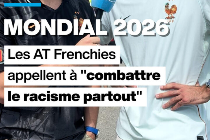 Mondial 2026 : les AT Frenchies lancent un appel à la lutte contre le racisme à l'échelle mondiale